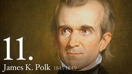 o o What number of president was James K. Polk?