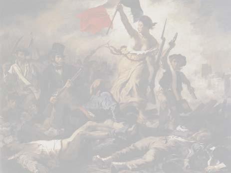 Revolution began under the cry of Liberté, égalité,, fraternité,, ou la mort!! Liberty, Equality, Fraternity, or Death!