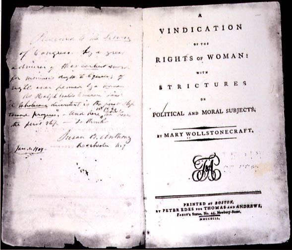 groups of women began to speak out Mary Wollstonecraft = wrote Vindication of the