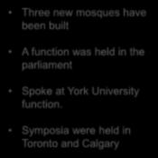 The Canadian Tour Due to Allah s blessing, everywhere, the people acknowledged the beauty of the Islamic teachings By the grace of Allah, three new mosques have