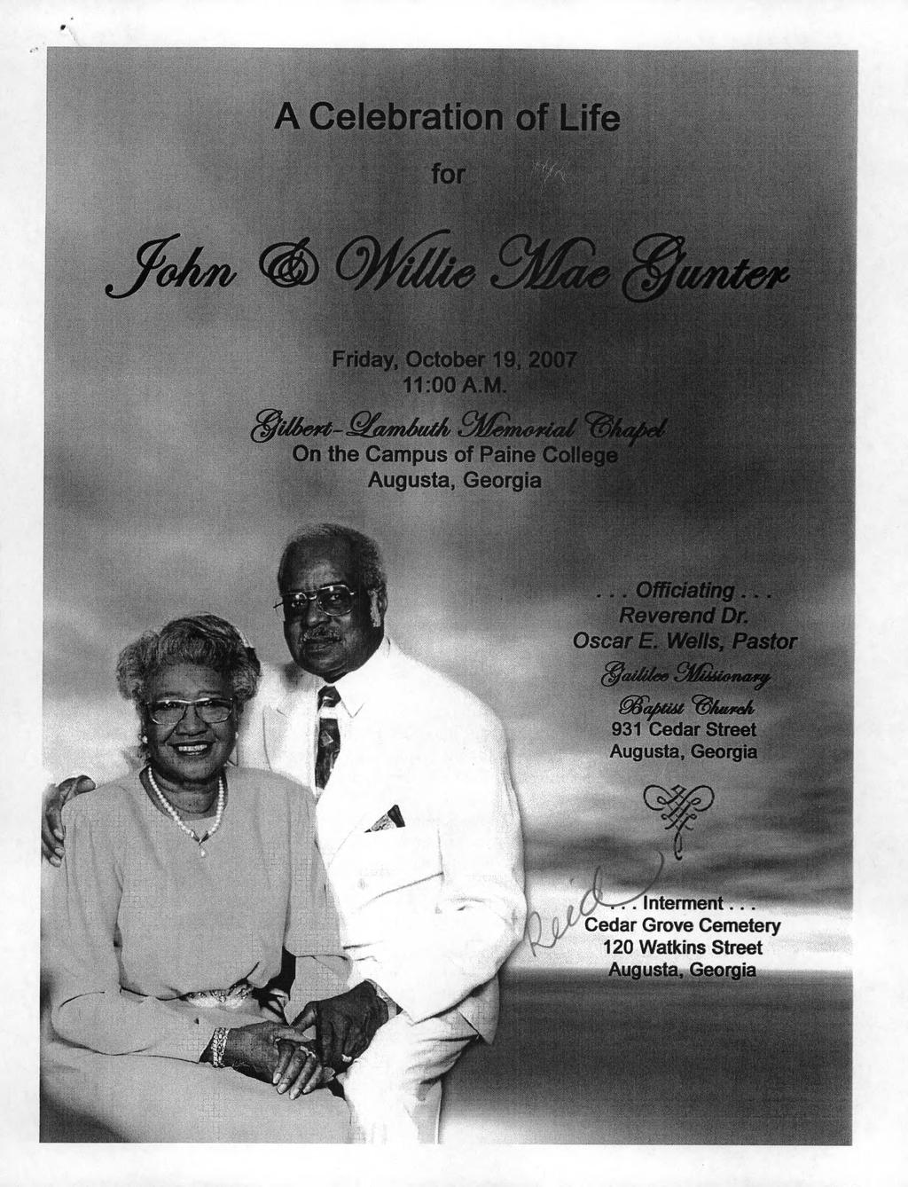 A Celebration of Life f Ji^ (J wnfap Friday, October 19, HiOOA.K* On the Campus of Paine Colleoc Augusta, Georgia.,, Officiating.