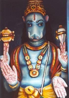Varaha, He is in the form of a boar in order to defeat Hiranyaksha, a demon who had taken the Earth and