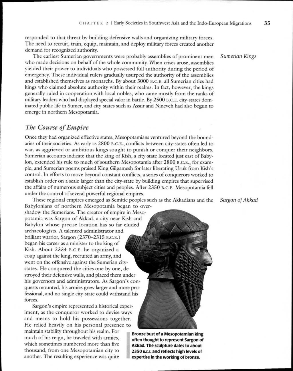 CHAPTER 2 I Early Societies in Southwest Asia and the Indo-European Migrations 35 responded to that threat by building defensive walls and organizing military forces.