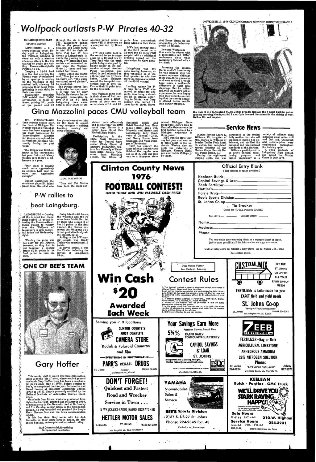 X P-W Prates 40- NOVEMBER 17,1976 CLINTON COUNTY NEWS*ST. JOHNS*MICHIGAN 13 *. t k -; ^ By HAROLD SCHMALTZ SPORTS EDITOR LAINGSBURG - In a crowd-pleasng event Fr-.