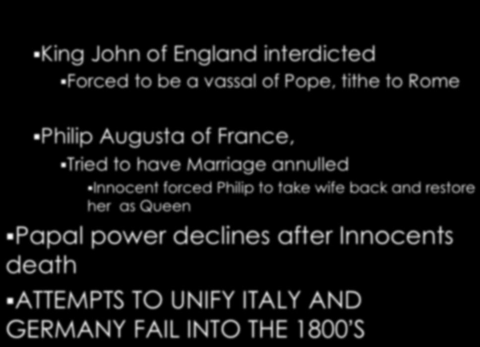 forced Philip to take wife back and restore her as Queen Papal power