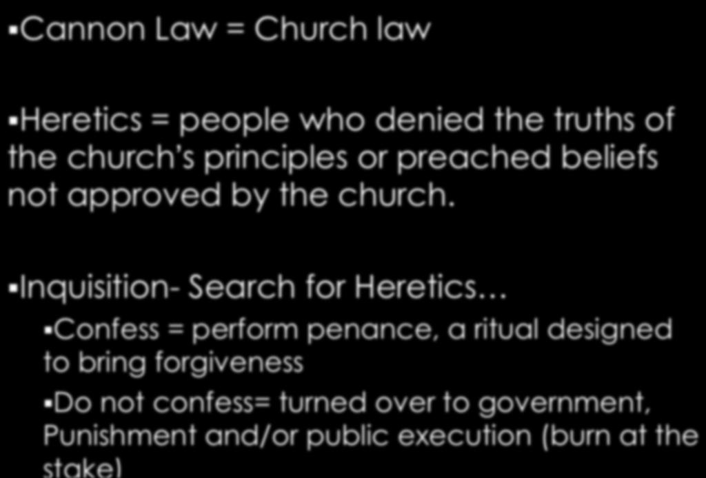 denied the truths of the church s principles or preached beliefs not approved by the church.