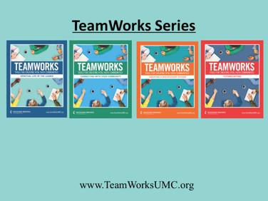 To learn more about the whole series go to www.teamworksumc.org.