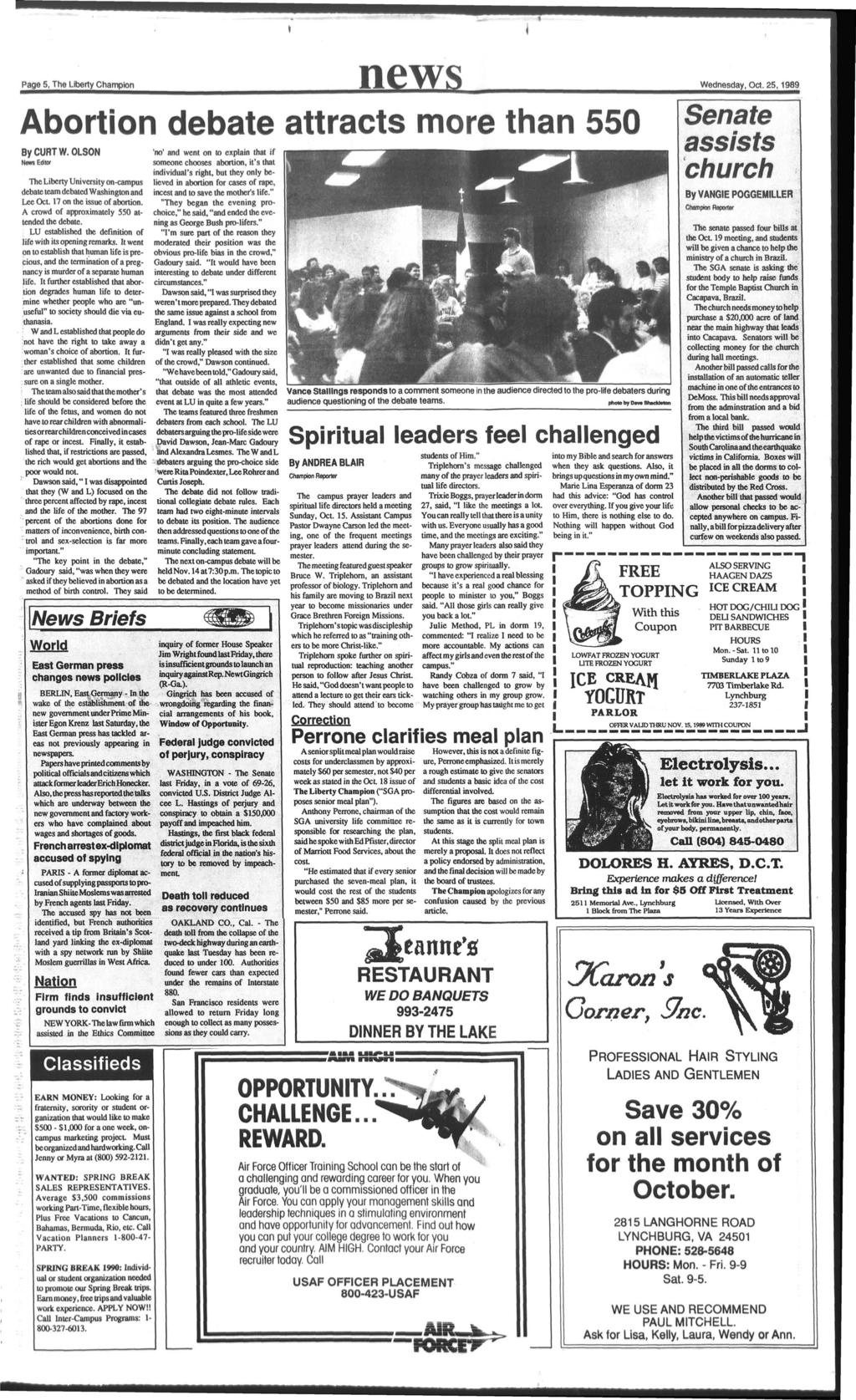 news Page 5, The Lberty Champon Wednesday, Aborton debate attracts more than 550 By CURT W.OLSON News Edtor The Lberty Unversty on-campus debate team debated Washngton and Lee Oct.