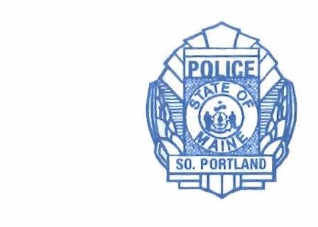 SOUTH PORTLAND POLICE DEPARTMENT 30 Anthoine Street South Portland, Maine 04 106-4403 207.