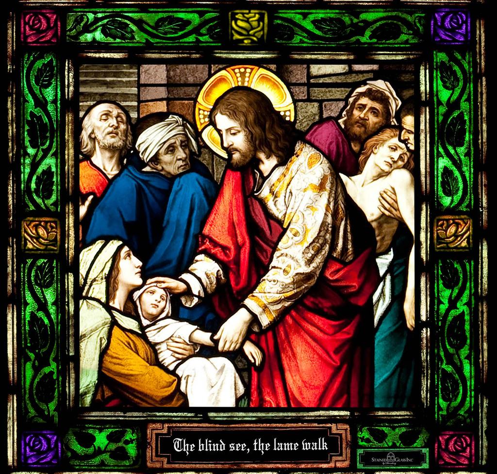 The Blind Can See The miracles of Jesus, including the healing of the sick, is portrayed in this unique, inspirational work of stained glass, created by artists at Stained