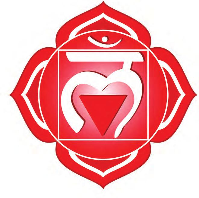 THE ROOT CHAKRA: LEVEL ONE CREATION What a joy it is to be alive! To be in this body, at this time, in this place.