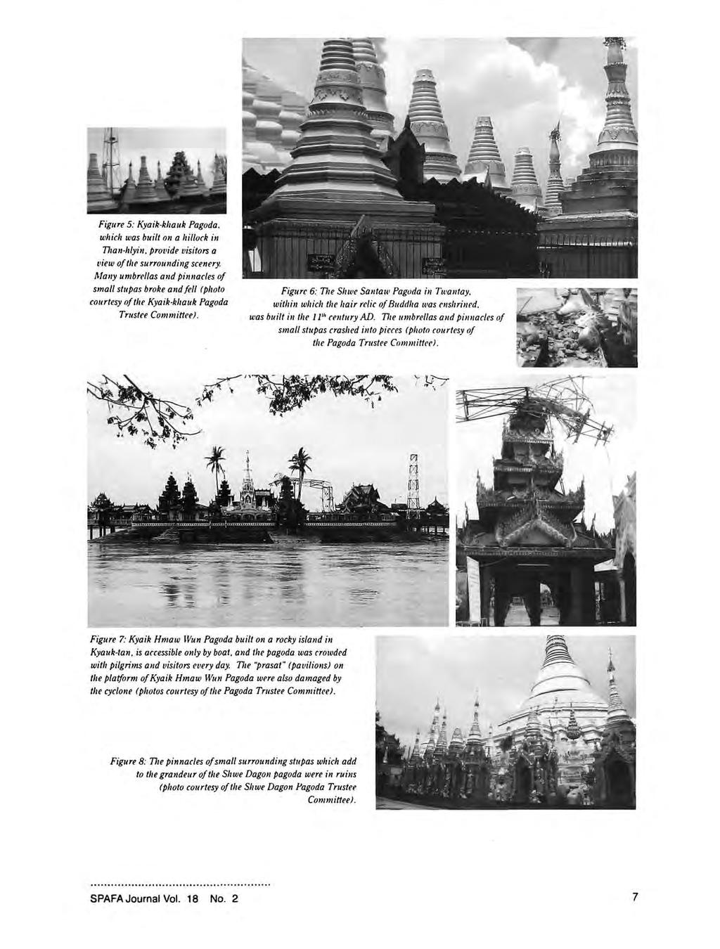Figure 5. Kyaik-khauk Pagoda. which was built on a hillock in Tlian-hlyin. provide visitors a view of the surrounding scenery.