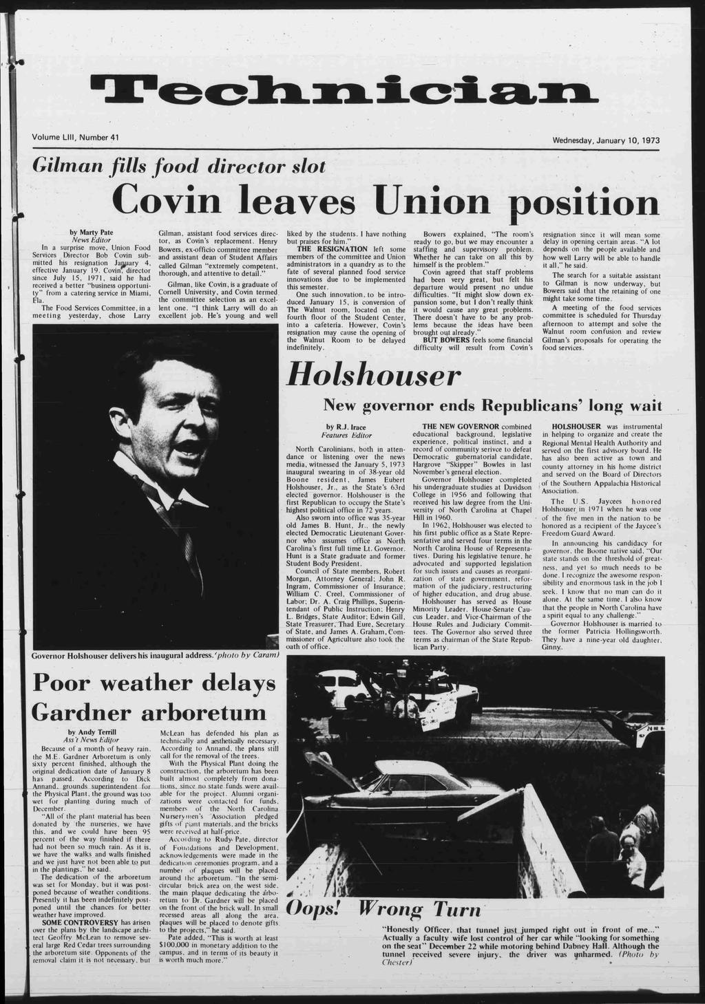 Techncan Volume Llll, Number 41 Wednesday, January 10, 1973 I d -' Glman food drector slot Covn leaves Unon poston by Marty Pate News Edtor In a surprse move, Unon Food Servces Drector Bob Covn
