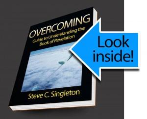 Overcoming: Guide to understanding the Book of Revelation bystevec.singleton (6th digital edition: 2015) $9.