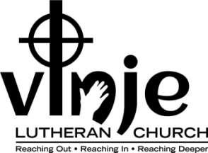 Sunday, April 2, 2017 Fifth Sunday in Lent Worship at 9:30 AM GATHERING Prelude Ah, Holy Jesus arr. Susan Ullom Berns Welcome to worship at Vinje Lutheran Church.