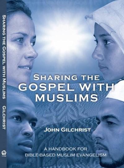 SHARING THE GOSPEL WITH MUSLIMS A Handbook for Bible-based Muslim Evangelism Discover the power of God's Word in ministering to Muslims Teaches us to seek common ground as we learn about our Muslim