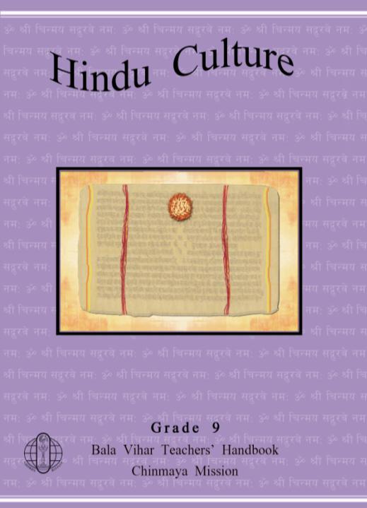 Hindu Culture - Grade 9 Accomplish the goal of life by following the Hindu Sanskriti.
