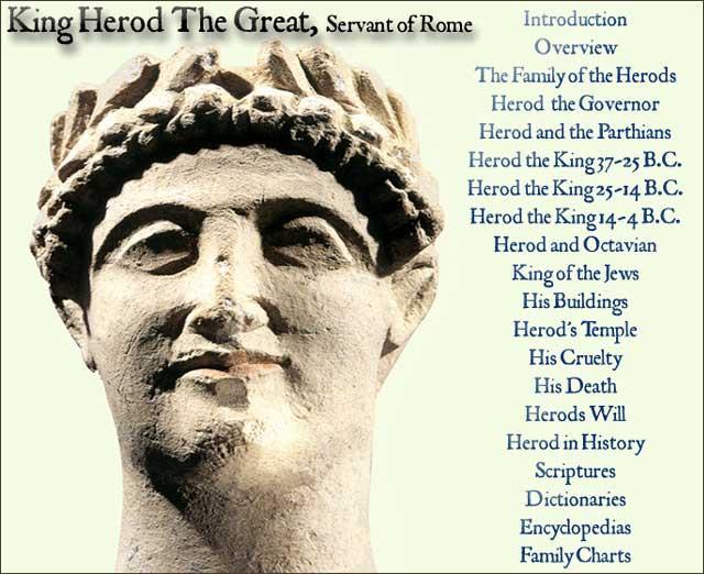 Herod the Great - One of the best builders in the empire at that time. - Generally hated by devout Jews.