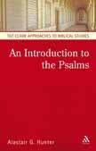 RBL 02/2009 Hunter, Alistair G. An Introduction to the Psalms T&T Clark Approaches to Biblical Studies London: T&T Clark, 2008. Pp. x + 158. Paper. $19.95. ISBN 0567030288. Gert T. M.