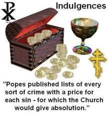 Corruption of the Catholic Church But rather than requiring the performing of good deeds, Church leaders began selling indulgence