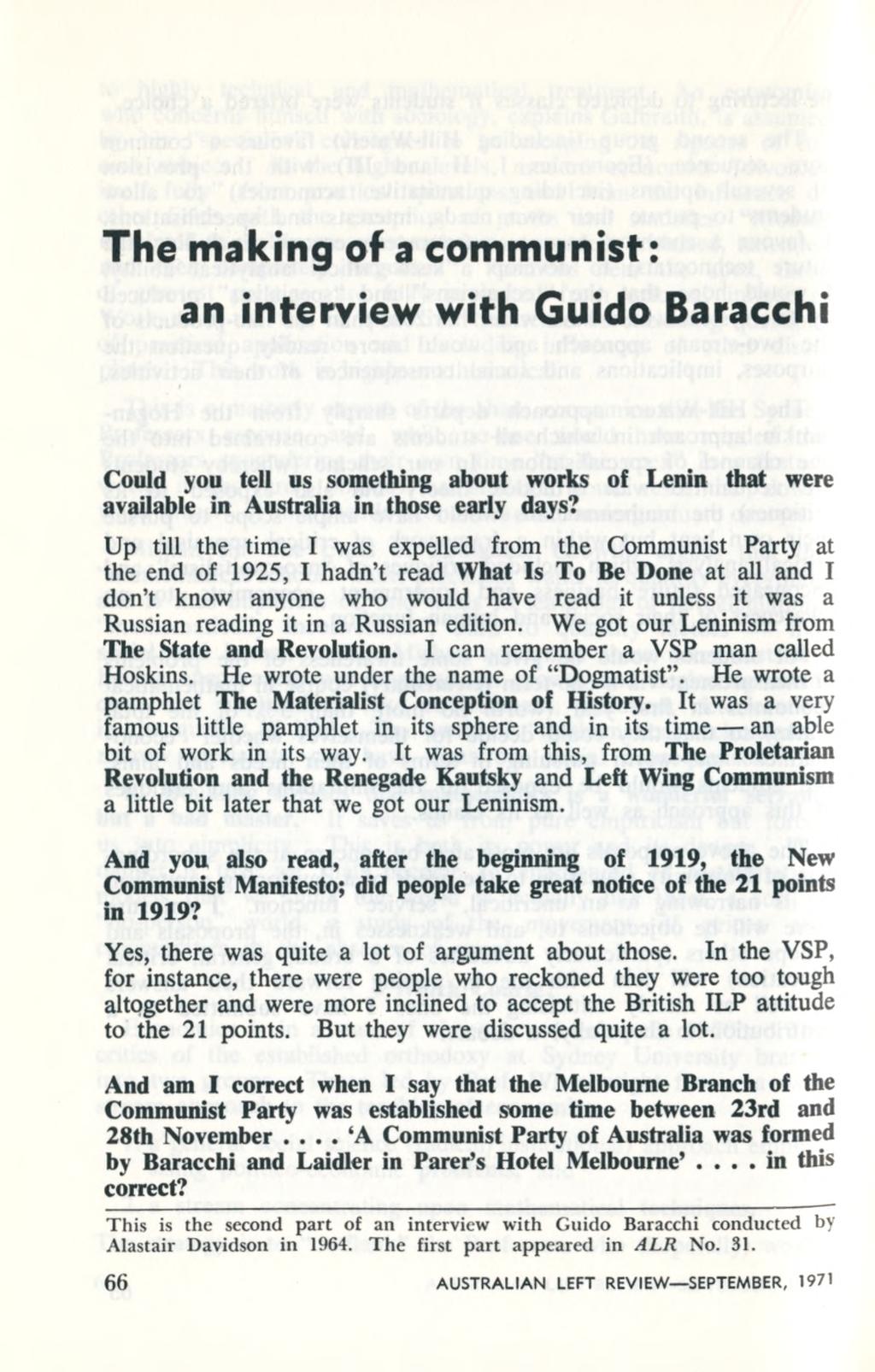 The making of a communist: an interview with Guido Baracchi Could you tell us something about works of Lenin that were available in Australia in those early days?