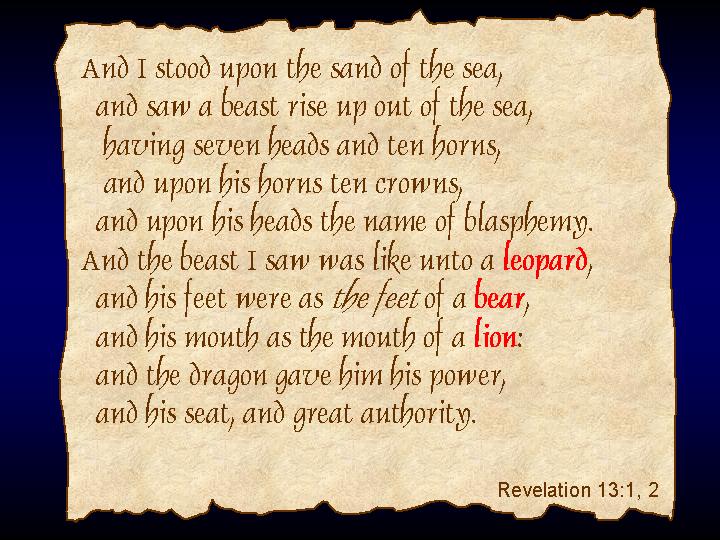 The Beast Revelation 13:1-2 The Antichrist is