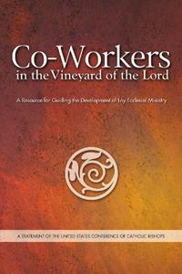 Predecessor Documents C0-Workers in the Vineyard of the Lord Unit I: Origins of the Document What is a Lay Ecclesial Minister?