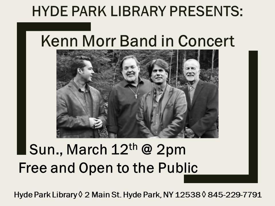 KEN MORR BAND LIVE IN CONCERT -- SUNDAY, MARCH 12 We don't get to host a full band too often at the Hyde Park Library Annex--space considerations always being a major factor.