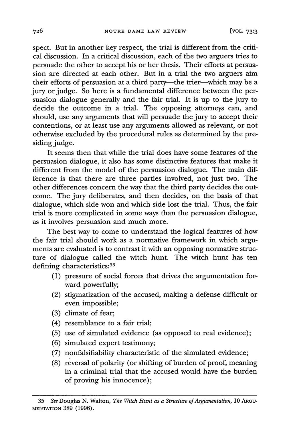 NOTRE DAME LAW REVIEW [VOL- 73:3 spect. But in another key respect, the trial is different from the critical discussion.