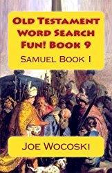 Book 9: Samuel (Part 1) Continue the saga with Samuel the last