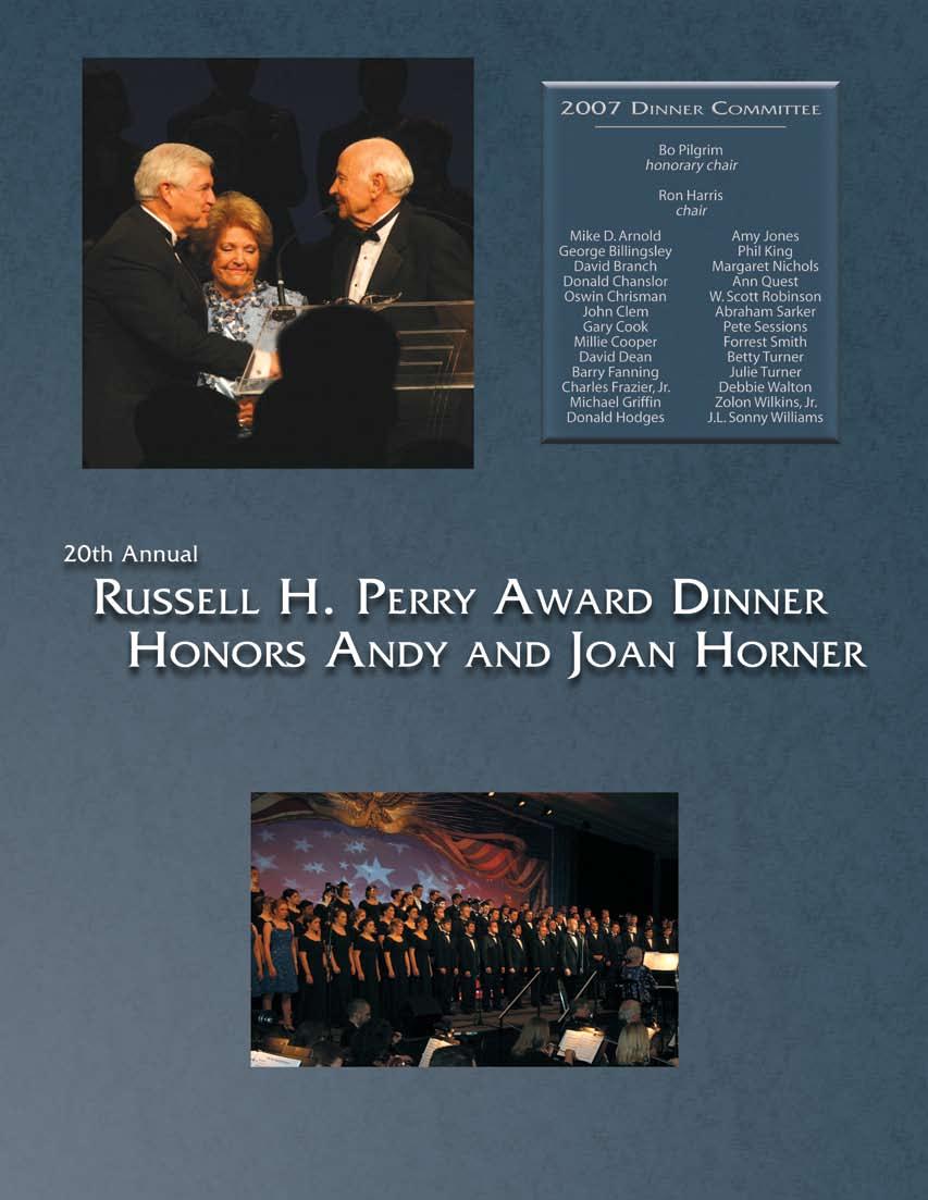 Dinner Chair Ron Harris congratulates the 2007 Russell H. Perry Award honorees, Joan and Andy Horner. Dallas Baptist University proudly named Andy and Joan Horner as recipients of the 2007 Russell H.