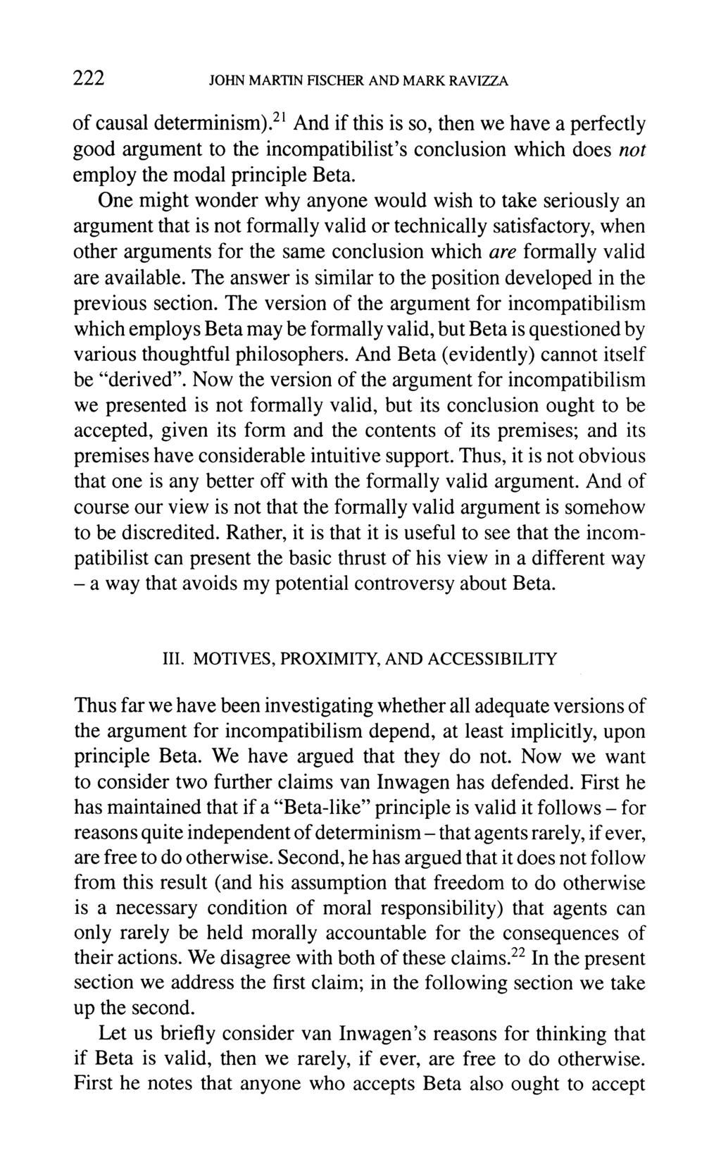 222 JOHN MARTIN FISCHER AND MARK RAVIZZA of causal determinism).
