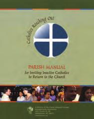 Catholics Reaching Out Starter Kit This kit provides the resources to equip a parish to reach out to inactive Catholics.