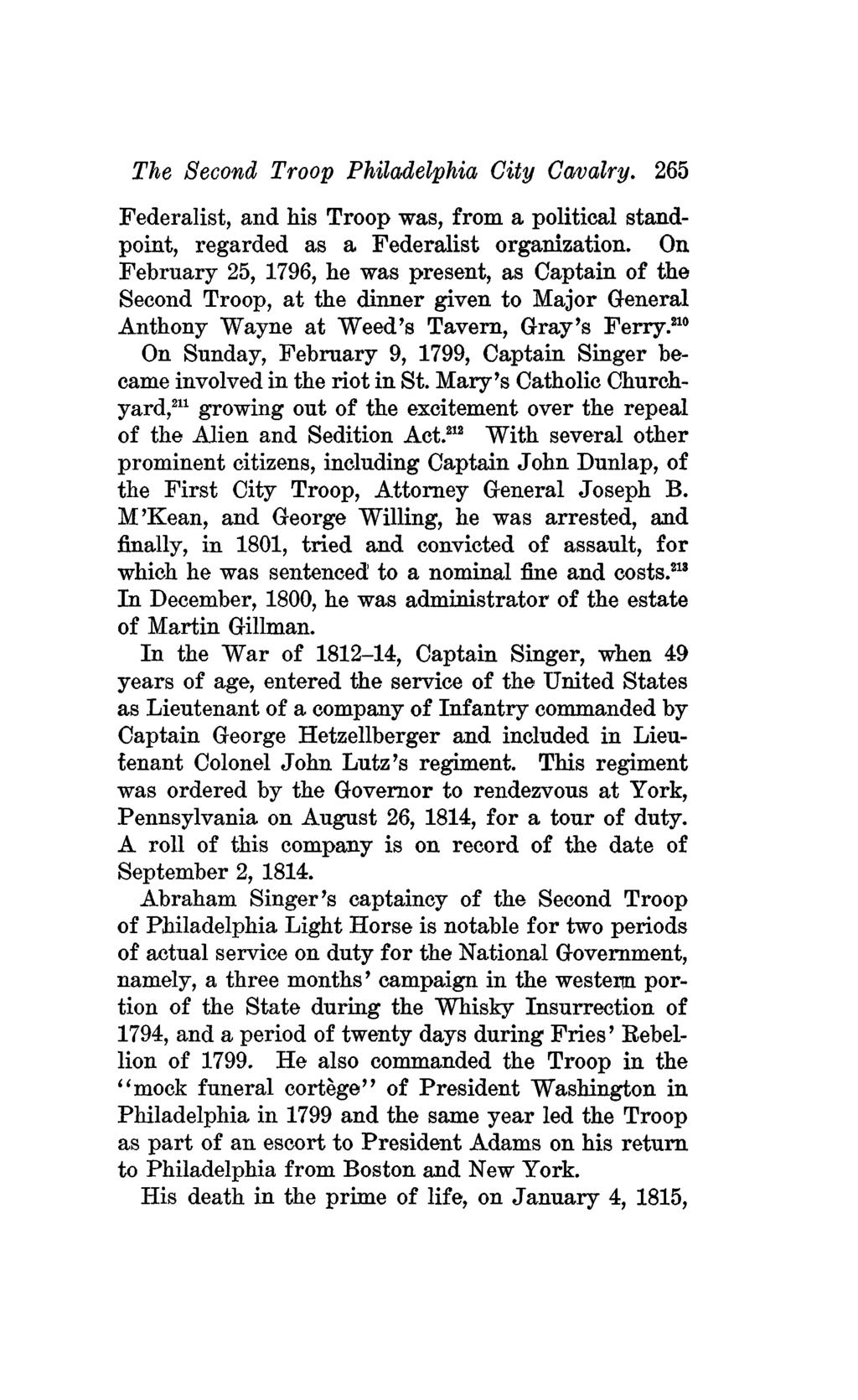 The Second Troop Philadelphia City Cavalry. 265 Federalist, and his Troop was, from a political standpoint, regarded as a Federalist organization.