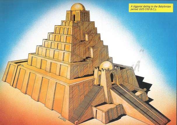 Genesis Bible Study: Part-5 Page - 87 Babylonian Ziggurat: According the Westminster Dictionary of the Bible, the author of Genesis 11, undoubtedly had in mind a Babylonian temple tower, or