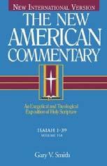 Isaiah 1-39, Volume 15A (New American Commentary Series) By Gary V.