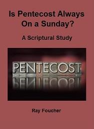 day of the preparation for Passover. 58 pages Is Pentecost Always on a Sunday?