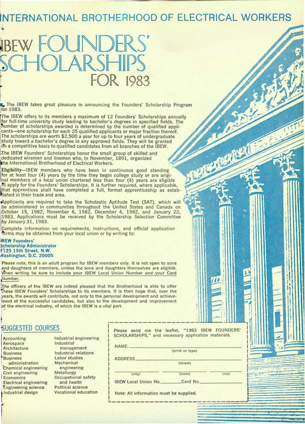 NTERNATIONAL BROTHERHOOD OF ELECTRICAL WORKERS BEW IFOUINIDIERSt CIHIOLAIRSIHIIIIPS FOR 1983 f. The tbew takes great pleasure in announcing the Founders' Scholarship Program 'or 1983.