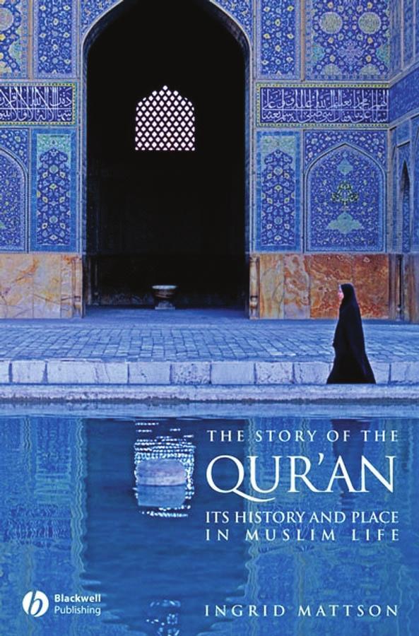 The Story of the Qur an: Its History and Place in Muslim Life The contents of the Qur an are universally regarded by Muslims to be the very words of Allah (God), revealed, according to Islamic