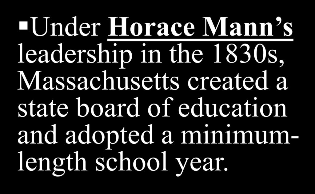 Educational Reform Under Horace Mann s