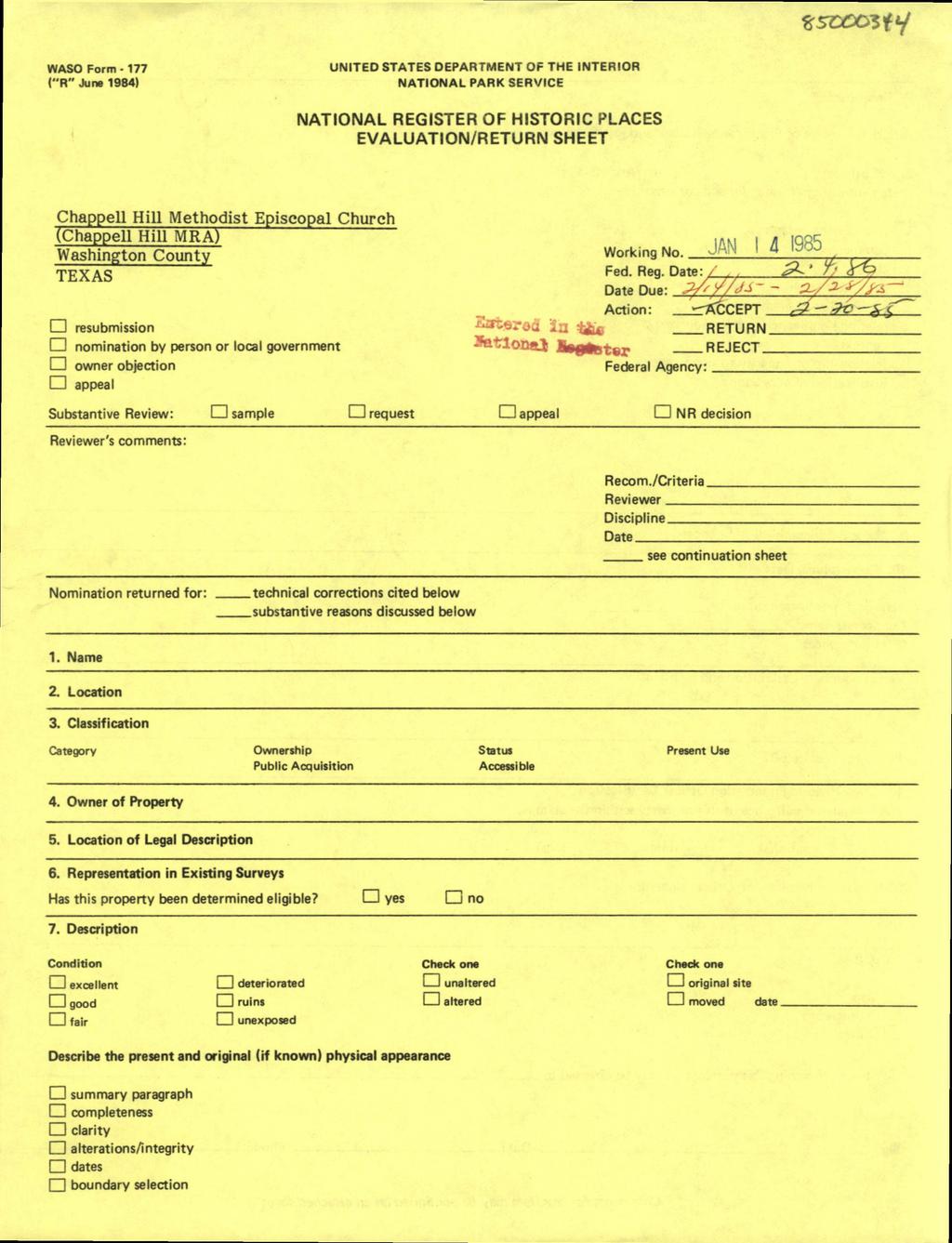 ^soooiii/ WASO Form - 177 ("R" June 1984) UNITED STATES DEPARTMENT OF THE INTERIOR NATIONAL PARK SERVICE NATIONAL REGISTER OF HISTORIC PLACES EVALUATION/RETURN SHEET Chappell Hill Methodist Episcopal