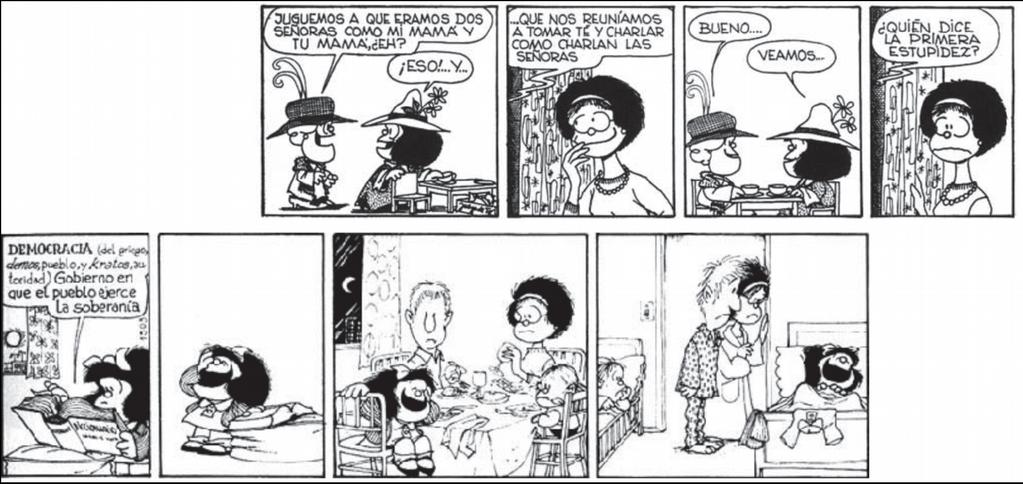 ACTIVITY 4 (Standards 1 and 2) MAFALDA: be critical. MAKE A COMIC. Mafalda is a comic book character created by Quino.