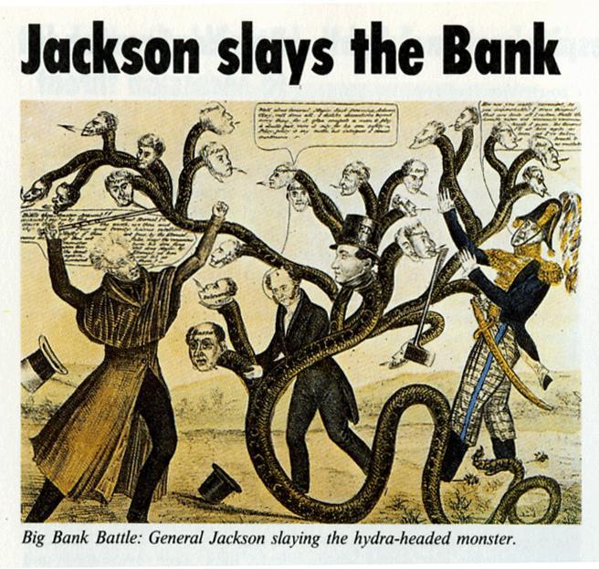 by Jackson Whig Party forms to oust Jackson in 1832 Jackson withdraws federal funding Panic