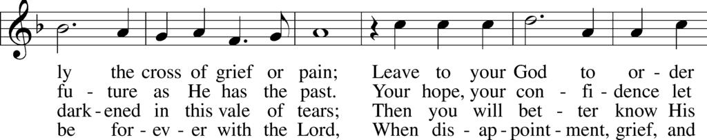 Distribution Hymn Be Still My Soul LSB 752 Post-Communion Canticle (Please stand and