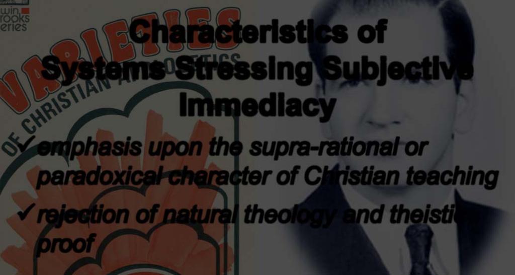 Characteristics of Systems Stressing Subjective Immediacy emphasis upon the supra-rational or