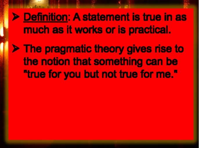 The Foundation of Truth: Theories of Truth ¾
