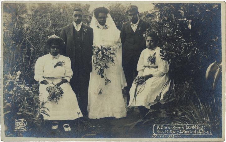 206 Coranderrk, Photographs and Tourist Postcards Figure 7.17: A Coranderrk Wedding: Henry McRae Lizzie Hamilton 2 August 1909. Ernest s. Fysh, photographer.