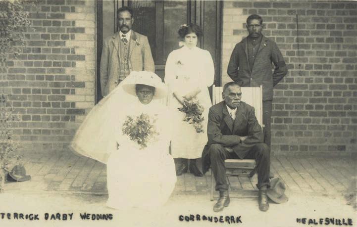 Weddings at Coranderrk 209 Figure 7.20: Terrick Darby Wedding, Corranderrk, Healesville. [Presumably J. Kercheval, photographer] Postcard, State Library of Victoria Pictures Collection H2012.