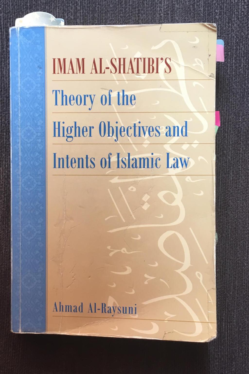 Imam Al-Shatibi s Theory of the Higher