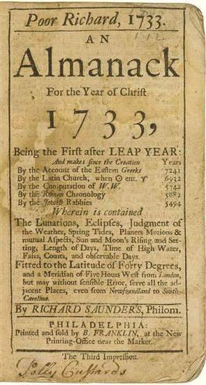 Almanacs were usually around 30-40 pages and contained a list of events that were to happen in the upcoming year. Poor Richard s Almanack was first published in 1733.
